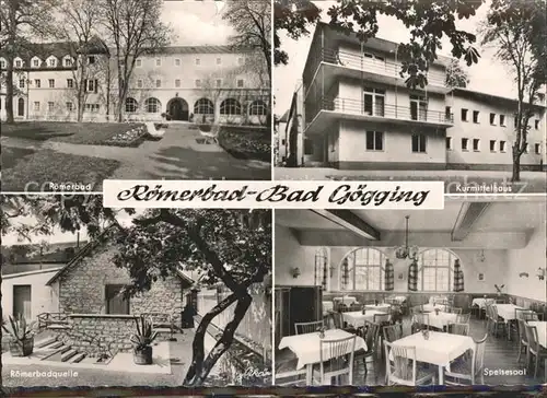 Bad Goegging Kurhotel Roemerbad Kurmittelhaus Speisesaal Roemerbadquelle Kat. Neustadt a.d.Donau