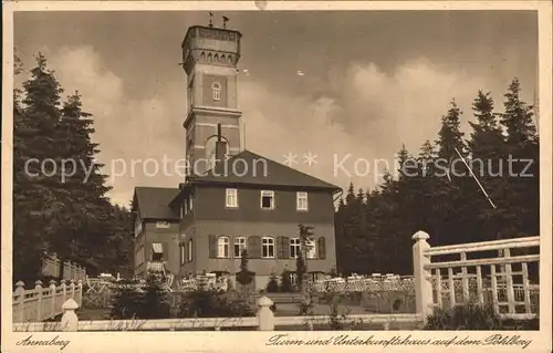 Annaberg Buchholz Erzgebirge Turm Unterkunftshaus Poehlberg Kat. Annaberg