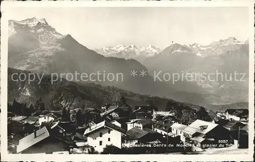 Chesieres Dents de Morcles Glacier du Trient Alpenpanorama Trientgletscher Kat. Chesieres