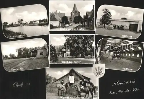 Mandelsloh Gasthaus Kuester Franzseebad Partie an der Kirche Reithalle Eingang Sportplatz  Kat. Neustadt am Ruebenberge