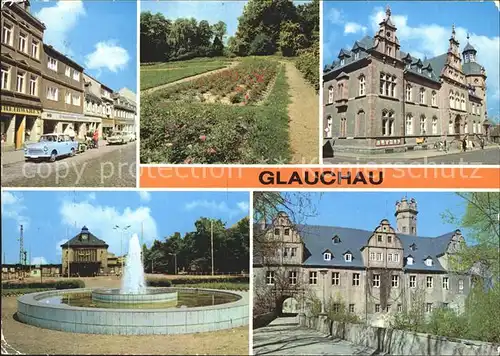 Glauchau Dr Friedrichs Strasse Rosarium Postamt Bahnhof Springbrunnen Schloss Kat. Glauchau