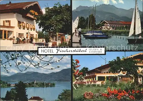 Felden Chiemsee Hotel Fischerstueberl Segelboot Fraueninsel Kampenwand Chiemgauer Alpen Kat. Bernau a.Chiemsee