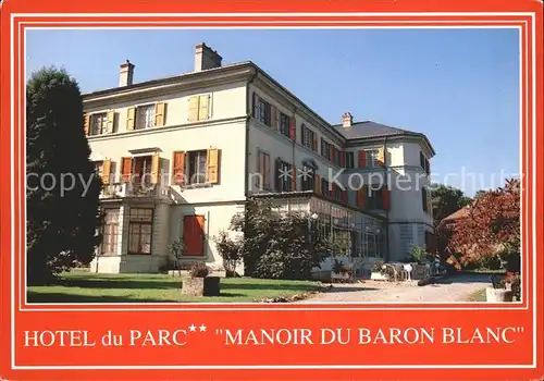 Faverges Hotel du Park Manoir du Baron Blanc  Kat. Faverges