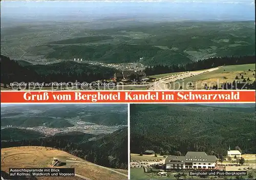 Waldkirch Breisgau Blick vom Kandel Berghotel Rheinebene Vogesen Kollnau Aussichtspyramide Berghotel und Pius Bergkapelle Kat. Waldkirch