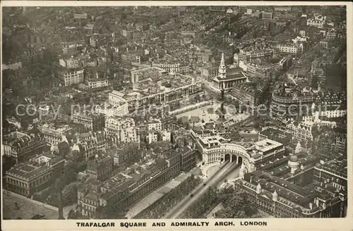 London Fliegeraufnahme Traflagar Square aund Admiralty Arch Kat. City of London