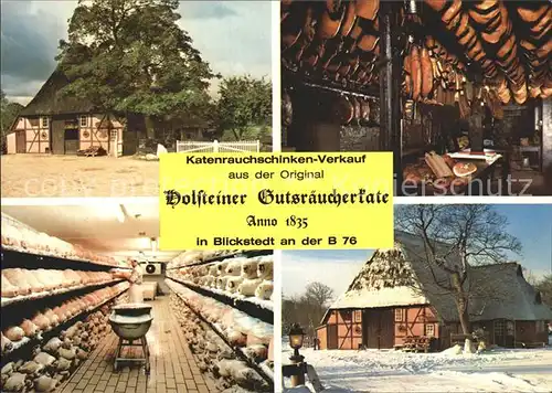 Blickstedt Katenrauchschinken Holsteinische Gutsraeucherkate Kat. Tuettendorf