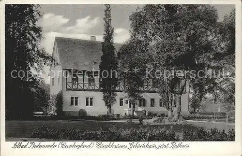 Bodenwerder Muenchhausens Geburtshaus jetzt Rathaus Kat. Bodenwerder