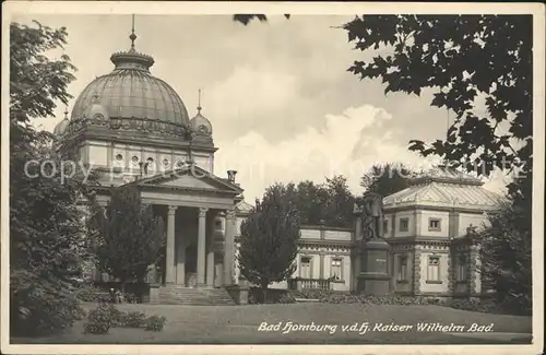 Bad Homburg Kaiser Wilhelm Bad Denkmal Kat. Bad Homburg v.d. Hoehe