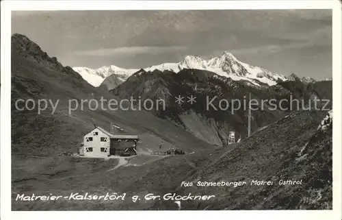 Matrei Osttirol Kalsertoerl und Gross Glockner Kat. Matrei in Osttirol