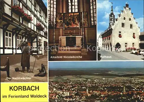 Korbach Der Nachtwaechter Altarbild Nicolaikirche Rathaus Gesamtansicht Kat. Korbach