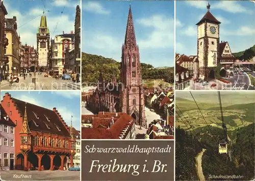 Freiburg Breisgau Schwabentor Kaufhaus Martinstor Muenster Schauinslandbahn Kat. Freiburg im Breisgau