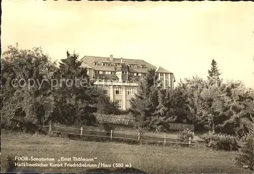 Friedrichsbrunn Harz Sanatorium Ernst Thaelmann Kat. Friedrichsbrunn