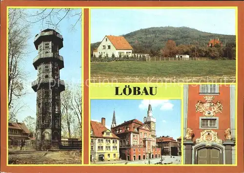 Loebau Sachsen Aussichtsturm Loebauer Berg Rathaus Portal Kat. Loebau
