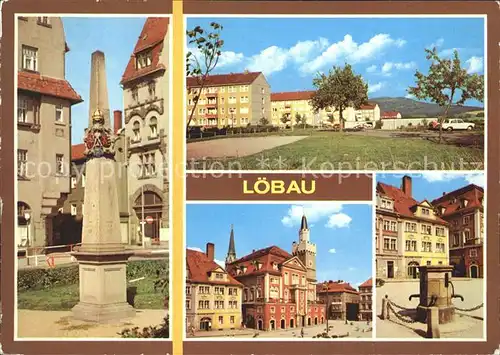 Loebau Sachsen Postmeilensaeule Loebauer Berg Rathaus Platz der Befreiung Kat. Loebau