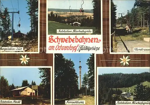 Ochsenkopf Schwebebahnen Fernsehturm  Kat. Spiegelau