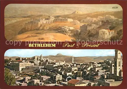 Bethlehem Yerushalayim um 1839 und heute Kat. Bethlehem