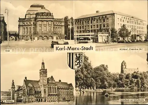 Karl Marx Stadt Oper HO Hotel Chemnitzer Hof Rathaus Schlossteich Schlosskirche Kat. Chemnitz