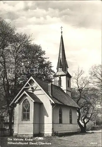 Elend Harz Kleinste Kirche  Kat. Elend Harz