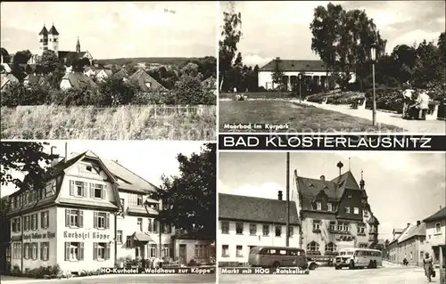 Bad Klosterlausnitz Kirche Moorbad Kurpark Markt HOG Ratskeller HO Kurhotel Waldhaus zur Koeppe Kat. Bad Klosterlausnitz