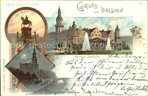 Dresden Koenig Johann Denkmal Kgl Schloss Kath Hofkirche Reichspost Litho Kat. Dresden Elbe