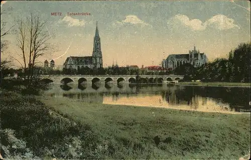 Metz Moselle Totenbruecke / Metz /Arrond. de Metz-Ville