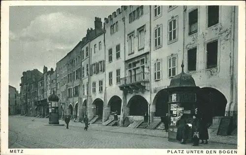 Metz Moselle Platz unter Bogen / Metz /Arrond. de Metz-Ville