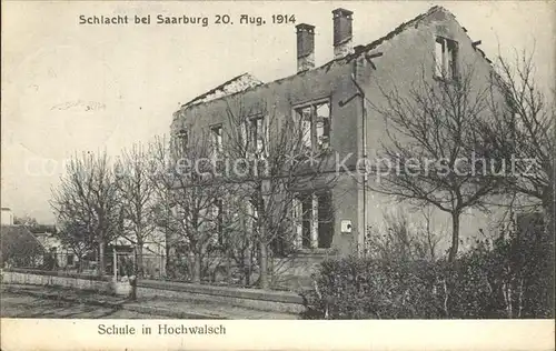 Hochwalsch Schule Schlacht bei Saarburg Aug 1914 / Plaine-de-Walsch /Arrond. de Sarrebourg