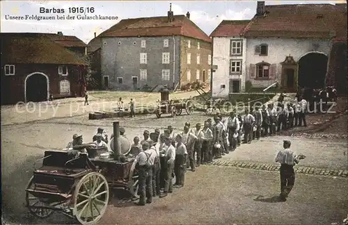 Barbas Die Feldgrauen bei der Gulaschkanone / Barbas /Arrond. de Luneville