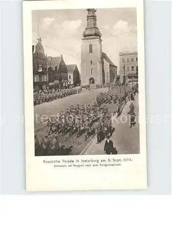 Insterburg Russ Parade Sept 1914 Abmarsch der Truppen / Tschernjachowsk /