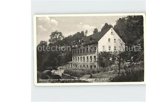 Wolkenstein Erzgebirge Betriebsferienheim Waldmuehle Kat. Wolkenstein