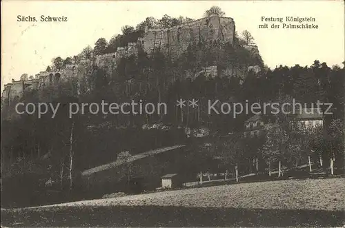 Koenigstein Saechsische Schweiz Festung Palmschaenke Kat. Koenigstein Saechsische Schweiz