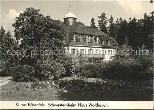 Baerenfels Erzgebirge Schwesternheim Haus Waldesruh Kat. Altenberg