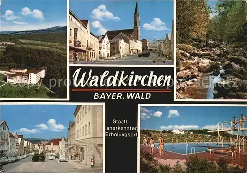 Waldkirchen Niederbayern Teilansichten Luftkurort Waldpartie Bachlauf Freibad Kat. Waldkirchen