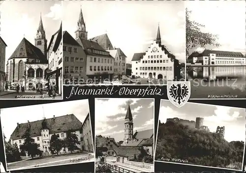 Neumarkt Oberpfalz Pfarrkirche Rathaus Moedchenmittelschule Ruine Wolfstein  Kat. Neumarkt i.d.OPf.