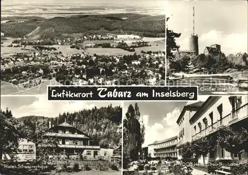 Tabarz Total Gr Inselsberg Hotel Schweizerhaus FDGB Heim Theo Neubauer Kat. Tabarz Thueringer Wald