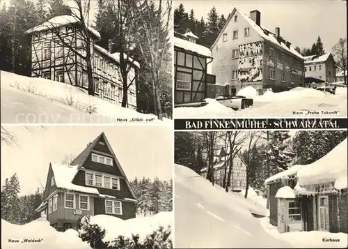 Bad Finkenmuehle Haus Glueck auf Haus Frohe Zukunft Haus Waldeck Kurhaus Kat. Herschdorf Ilmenau