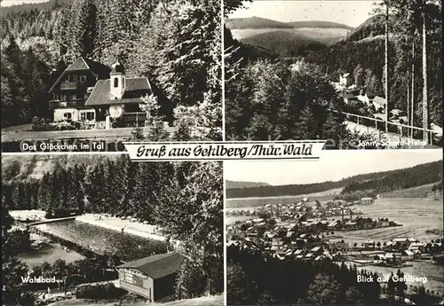 Gehlberg Gloeckchen im Tal Johnny Schehr Heim Waldbad Ortsblick Kat. Gehlberg