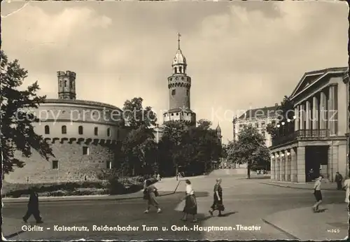 Goerlitz Sachsen Kaisertrutz Reichenbacher Turm Gerhart Hauptmann Theater Kat. Goerlitz