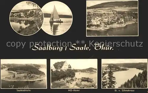 Saalburg Saale Saaleschleife HO Hotel Blick vom Suehnekreuz Segelboot Kat. Saalburg Ebersdorf