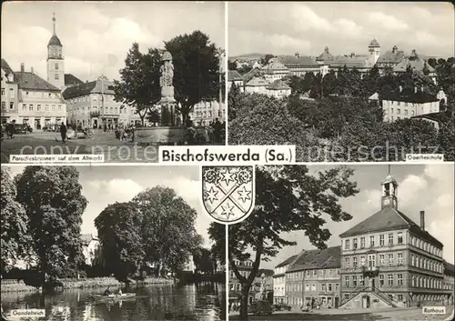 Bischofswerda Paradiesbrunnen Altmarkt Denkmal Goetheschule Rathaus Gondelteich Kat. Bischofswerda