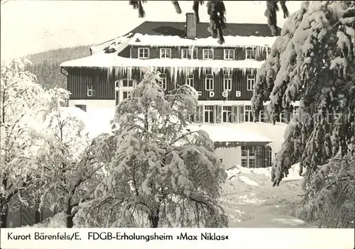 Baerenfels Erzgebirge FDGB Erholungsheim Max Niklas im Winter Kurort Kat. Altenberg