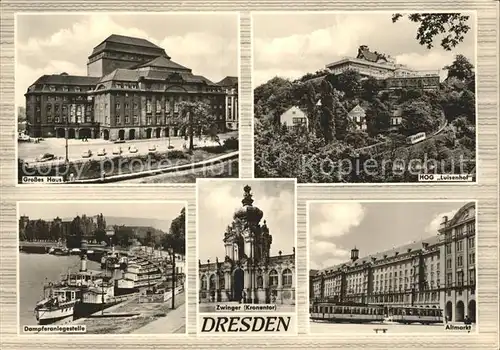 Dresden Grosses Haus HOG Luisenhof Altmarkt Zwinger Kronentor Dampferanlegestelle Kat. Dresden Elbe