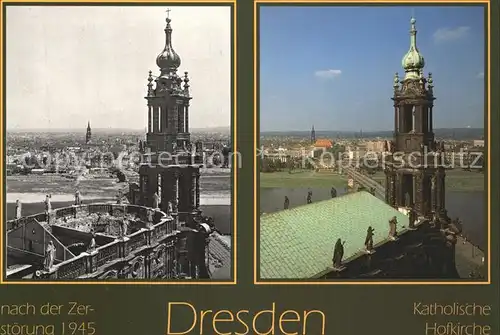 Dresden Kath Hofkirche nach Zerstoerung 1945 und heute Kat. Dresden Elbe