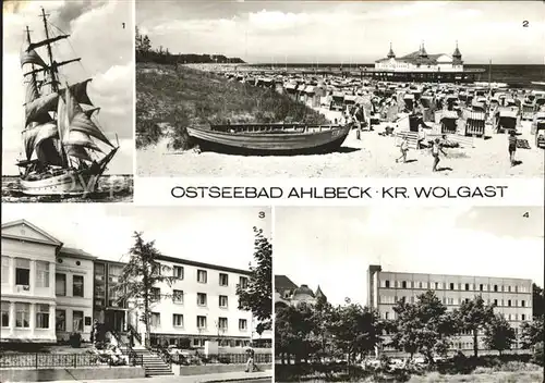 Ahlbeck Ostseebad Segelschulschiff Wilhelm Pieck Erholungsheim Ferienglueck Max Kreuziger  Kat. Heringsdorf Insel Usedom