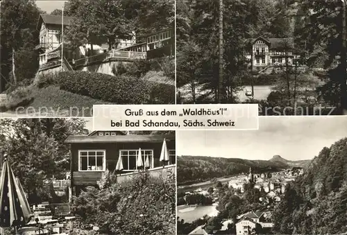 Bad Schandau Gasthaus Waldhaeusl Panorama Kat. Bad Schandau