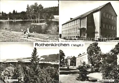 Rothenkirchen Vogtland Waldbad Hans Beimler Oberschule Steinbergblick Vogtlaendischer Hof Kat. Steinberg Vogtland