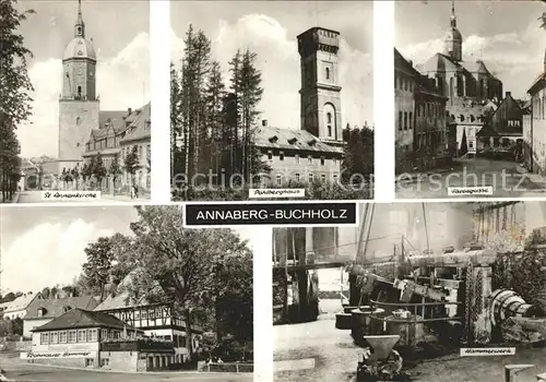 Annaberg Buchholz Erzgebirge St Annenkirche Poehlberghaus Farbegasse Frohnauer Hammer Hammerwerk Kat. Annaberg