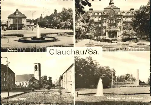 Glauchau Bahnhof Krankenhaus Kath. Kirche Schillerplatz mit Odf Denkmal Kat. Glauchau