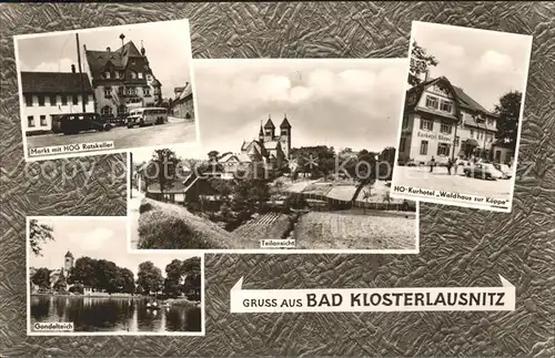 Bad Klosterlausnitz Markt HOG Ratskeller Teilansicht Kirche HO Kurhotel Gondelteich Kat. Bad Klosterlausnitz
