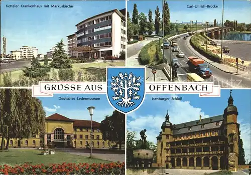 Offenbach Main Ketteler Krankenhaus Marienkirche Carl Ullrich Bruecke Isenburger Schloss Dt Ledermuseum  Kat. Offenbach am Main